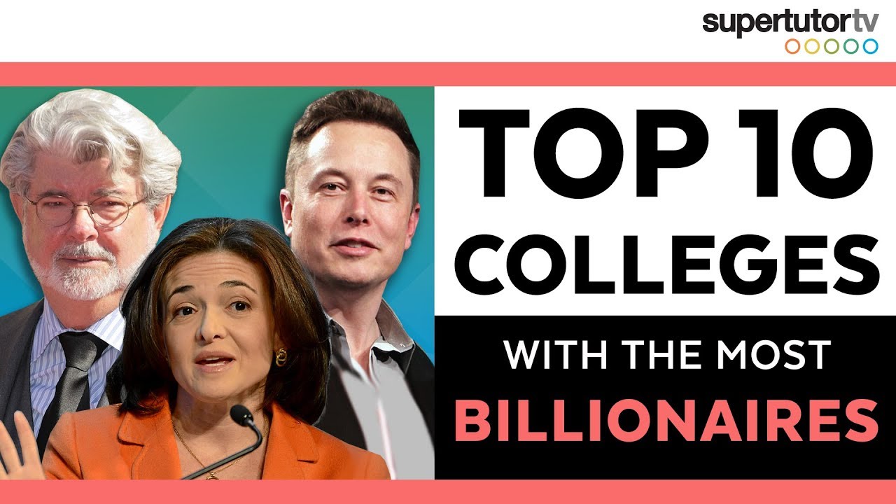 10 Colleges With The Most Billionaire Alumni | SupertutorTV