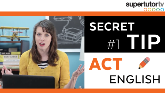 ACT English Section: #1 Secret Tip