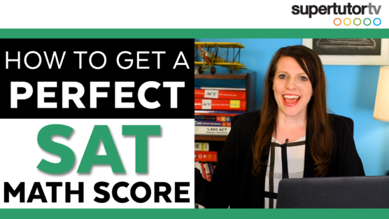 How to Get a PERFECT Score on the SAT® Math Section!