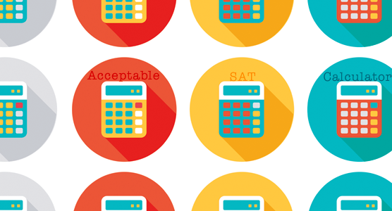 Acceptable Calculators For the SAT®