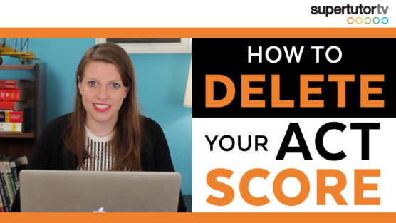 How to Delete Your ACT Score