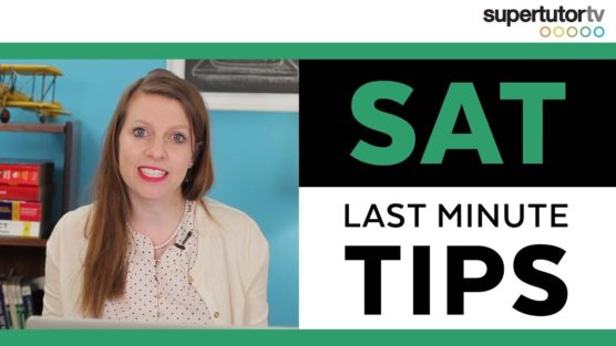 Last Minute SAT® Tips: What to Study the Night Before the Exam