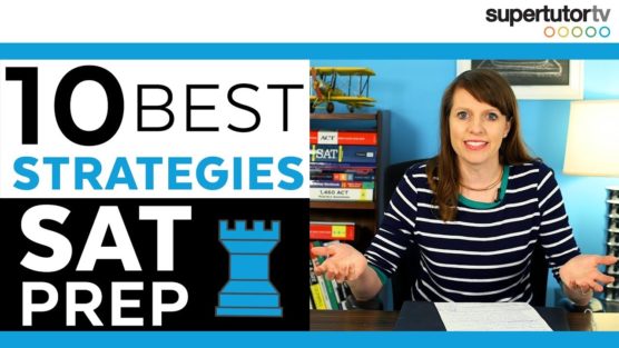 SAT® Prep: 10 Best Strategies for Reading, Writing & Language, and Math!