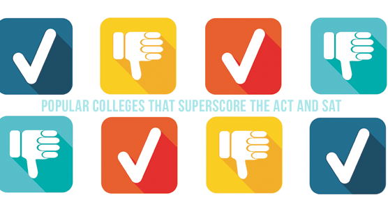 Popular Colleges that Superscore the ACT® and SAT®