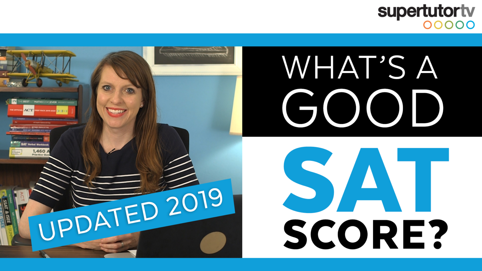 What Is A Good SAT Score Updated 2019 SupertutorTV