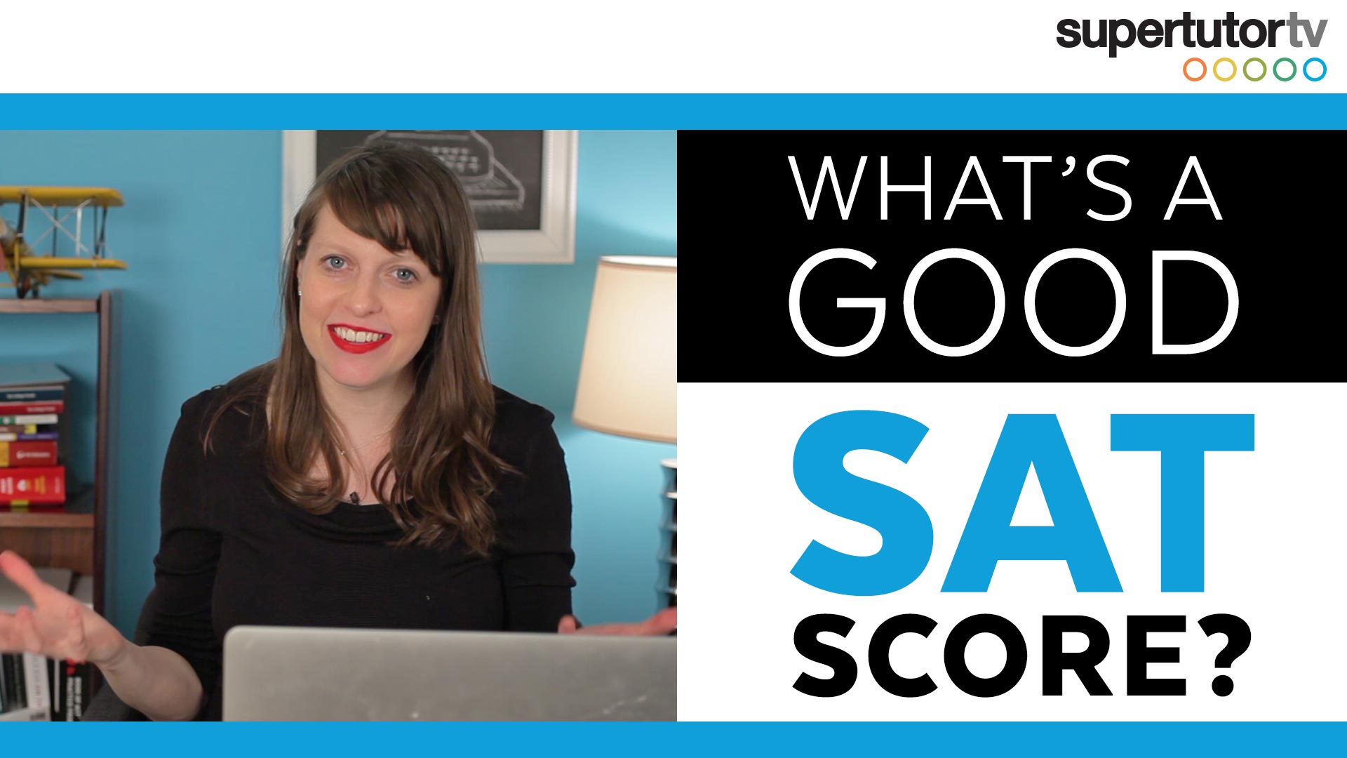 What's a Good SAT® Score? SupertutorTV