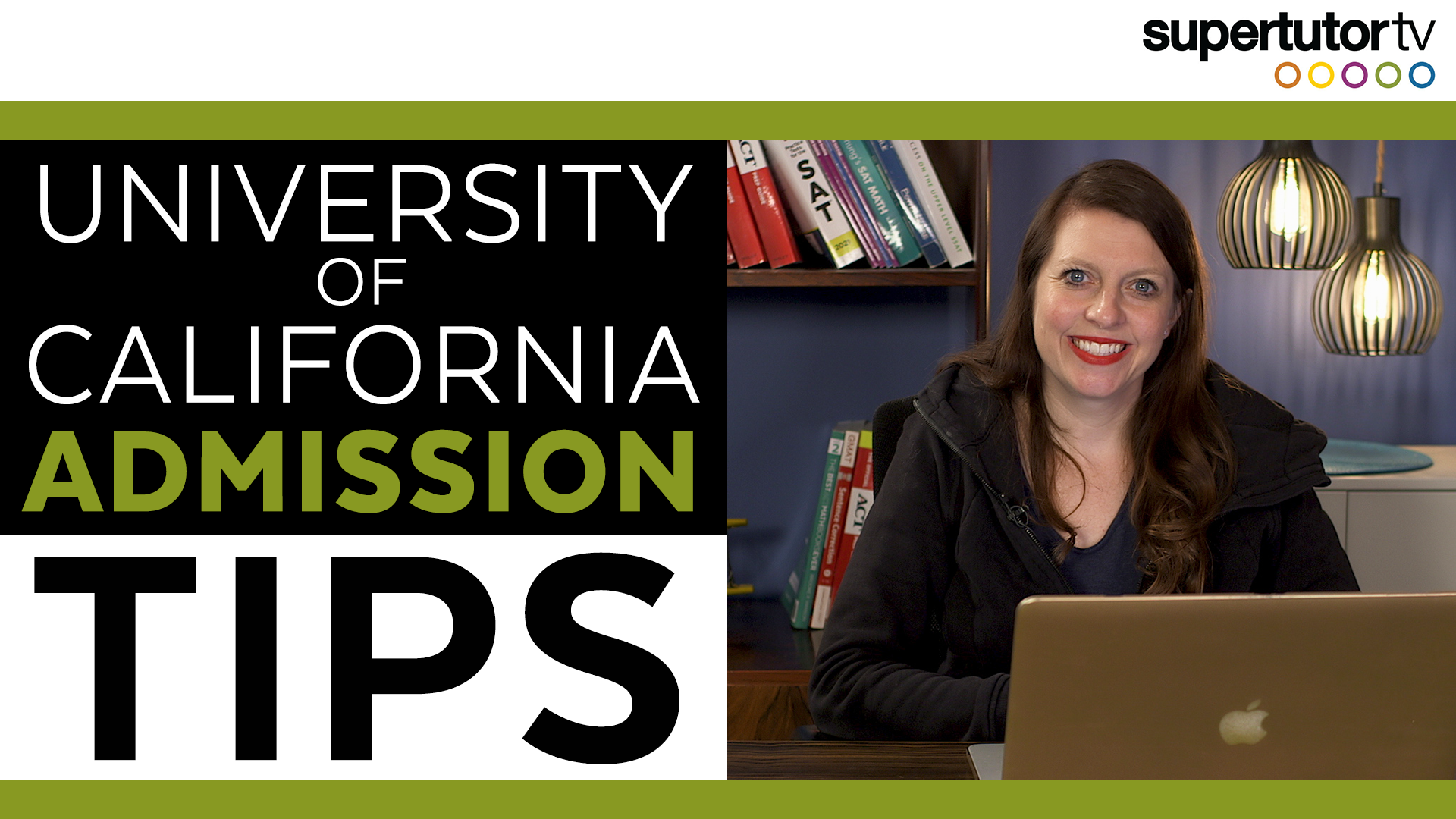 University Of California Admissions Tips | SupertutorTV