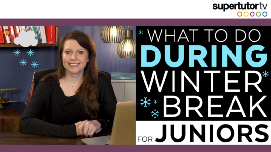 What to do During Winter Break for Juniors