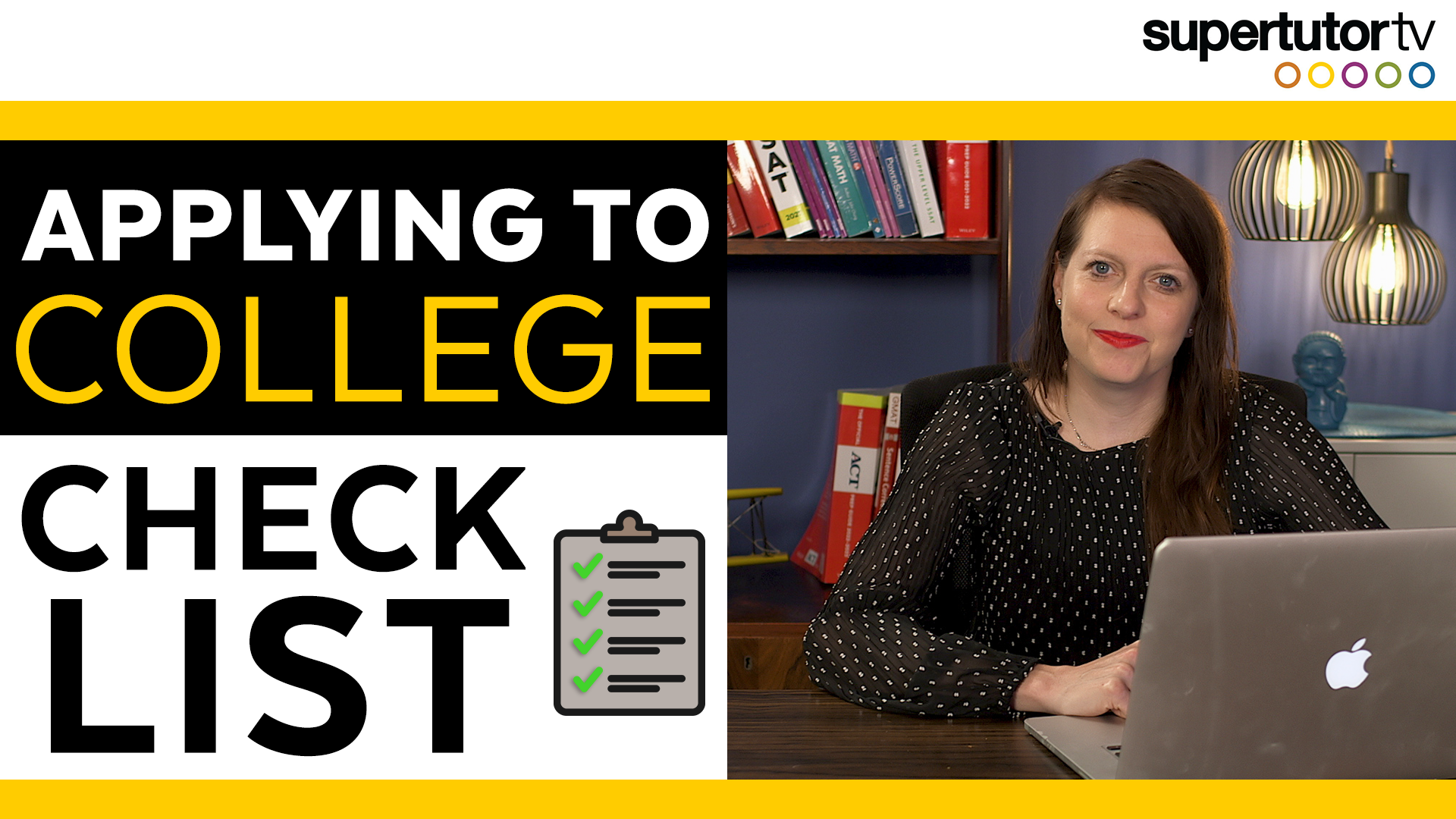 Applying to College Checklist SupertutorTV