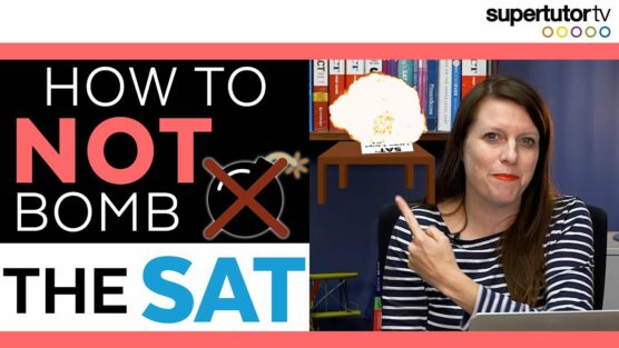 How to Not Bomb the SAT