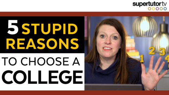 5 Stupid Reasons People Choose A College