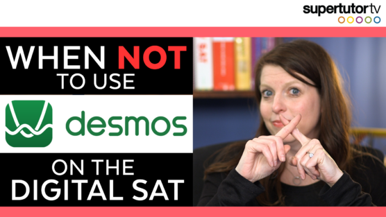 When NOT to use Desmos on the Digital SAT
