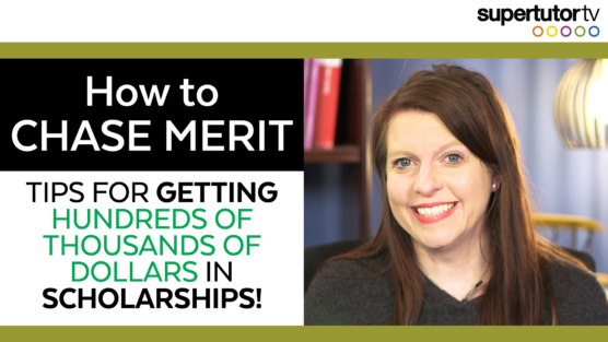 How to Chase Merit: Tips for Getting Hundreds of Thousands of Dollars in Scholarships