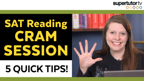 SAT Reading Cram Session! 5 Quick Tips!