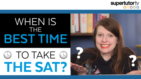 When Is the Best Time to Take the SAT?