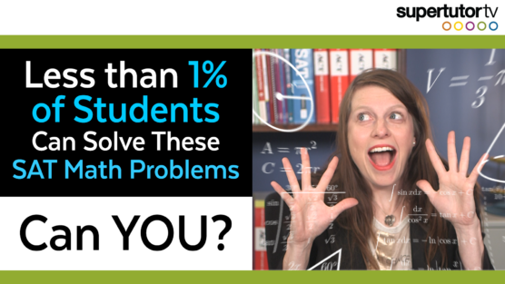 Less than 1% of Students Can Solve These SAT Math Problems. Can you?